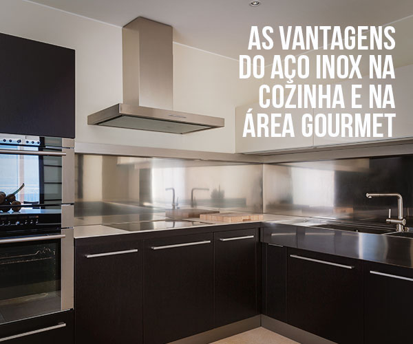 Leia mais sobre o artigo As vantagens do aço inox na cozinha e na área gourmet